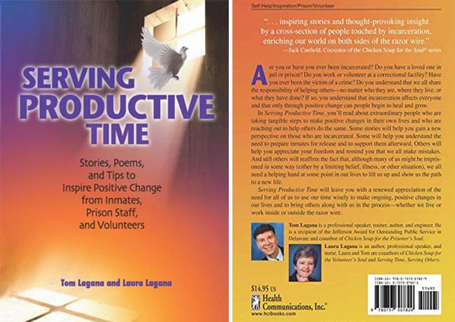 Serving Productive Time Stories, Poems, and Tips to Inspire Positive Change from Inmates, Prison Staff, and Volunteers